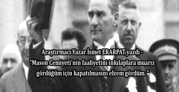 Atatürk’ün Yahudilik ve Masonluk bağlantısı arayışları